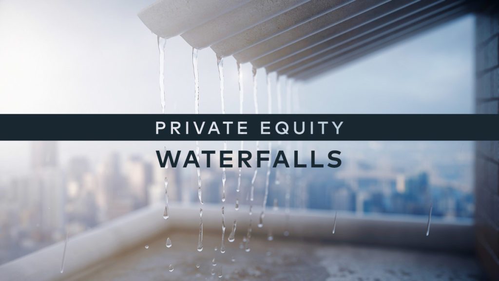 What are Private Equity Waterfalls, Clawbacks & Catch-Up Clauses?